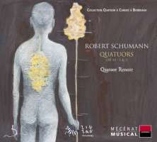 Schumann: Quatuors à cordes op. 41
